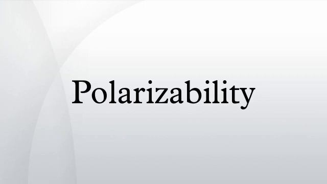 Polarizability