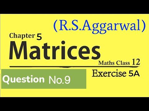 Matrix Class-12th Maths R.S.Aggarwal Solutions CBSE|Exercise-5A Class-12th Maths R.S.Aggarwal Solut