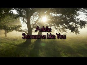 Adele - Someone Like You. Транскприпция на русском.