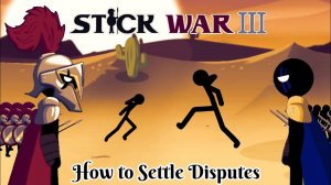 Stick War Legacy Animation (DC2) How to Settle Disputes