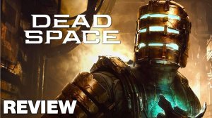 Dead Space 2023 » REVIEW