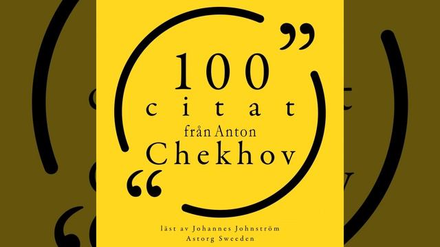 Chapter 1.8 - 100 citat från Anton Chekhov смотреть онлайн