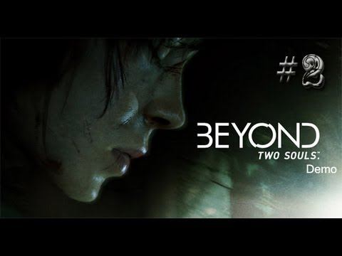 Beyond : Two Souls Demo Part 2 смотреть онлайн
