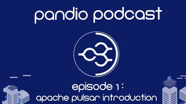 Apache Pulsar Introduction with Josh Odmark | Pandio Podcast смотреть онлайн