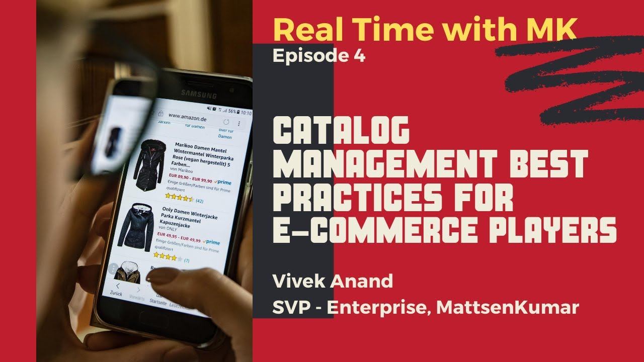 Real Time with MK - Episode 4 on Catalog Management Best Practices for E-commerce Players