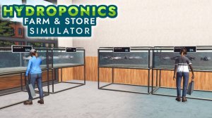 Рыбки - Hydroponics Farm and Store Simulator #5 Прохождение