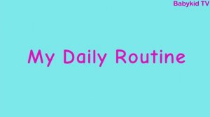 My daily routine / Daily routine flashcards