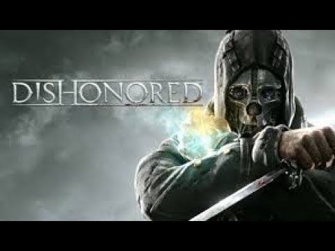 Прохождение игры Dishonored №5 Золотая кошка