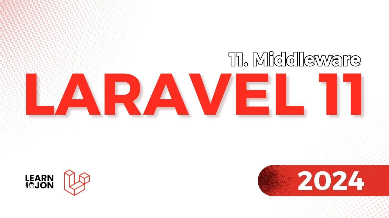 LARAVEL 11 Crash Course for Beginners 2024 | #11 Middleware (Web Developer Path)