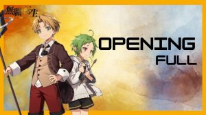Mushoku Tensei - Opening Full『Tabibito no Uta』