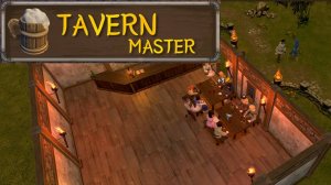 Tavern Master | Держатель Таверны: Путешествие к Успеху! #1