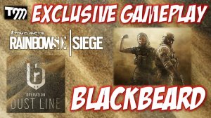 Exclusive Gameplay - Dust Line - Rainbow Six DLC - BLACKBEARD