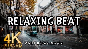 4К МУЗЫКА \ РЕЛАКС МУЗЫКА \ ЕВРОПА В 4К \ АМБИЕНТ ЛАУНЖ МУЗЫКА \ РЕЛАКС БИТ / КРАСИВЫЕ ГОРОДА ЕВРОП