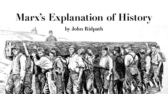 "Marx's Explanation of History" by John Ridpath смотреть онлайн