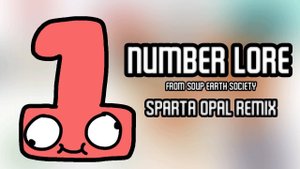 Number Lore (0-50) from @SoupEarthOfficial || Sparta Opal Remix V1.5