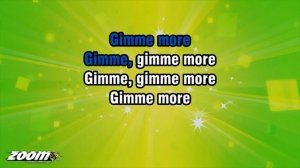 Britney Spears - Gimme More - Karaoke Version from Zoom Karaoke