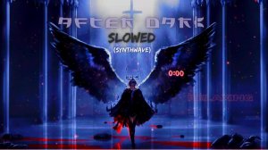 Mr kitty - After Dark『Synthwave / Blade runner ambience cover』-『Slowed & Bass Boosted』