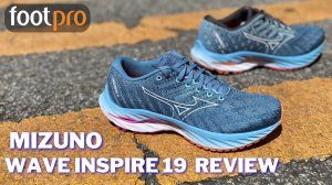 Mizuno Wave Inspire 19 review - The latest supportive running shoe from Mizuno reviewed by Footpro.