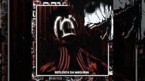 reflexos da maquina (Slowed)
