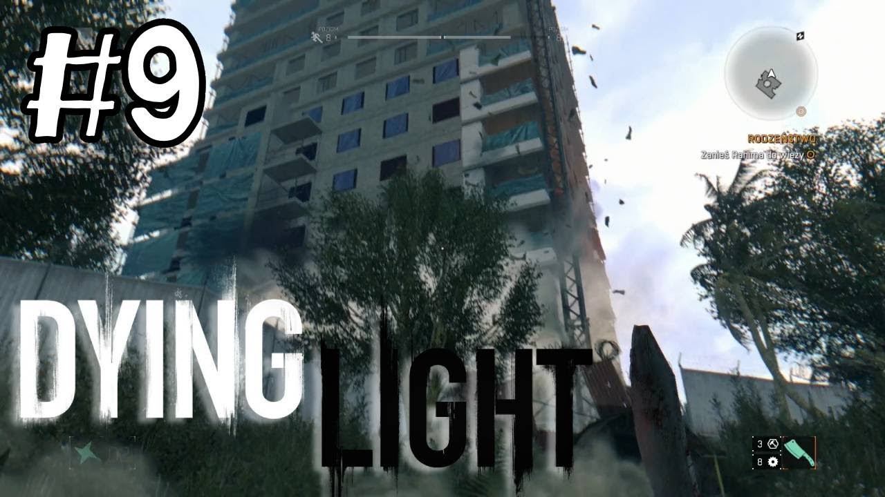Dying Light Enhanced Edition [#9] Gameplay PL | RODZEŃSTWO CZ. 2 смотреть онлайн