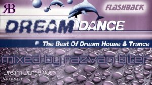 Flashback: Dream Dance volume 1 - The Best Of Dream House & Trance of the '90s