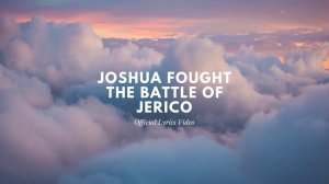 Superbooks-JOSHUA FOUGHT THE BATTLE OF JERICO Official Lyrics Video [Lamb Of God]