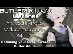 Seducing your Cold Butler Killua: Killua x Listener|Hunter x Hunter ASMR [Butler Killua ASMR]