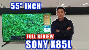 Full Review SONY X85L | Sony 55" Inch 55X85L