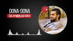 Сулаймон Сафаров - Дона-Дона / Sulaymon Safarov - Dona-Dona (Audio 2022)