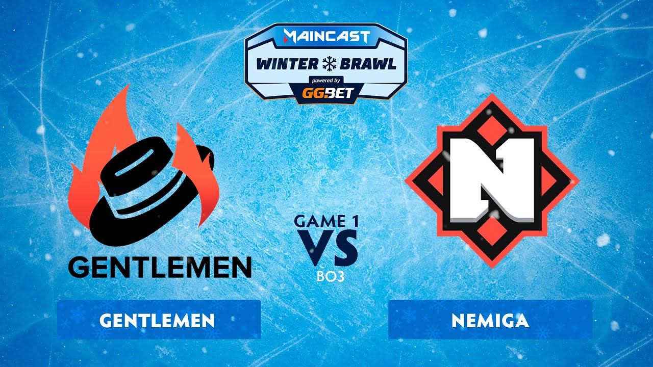 Gentlemen vs Nemiga Gaming (game 1) | BO3 |  Maincast Winter Brawl | Playoff