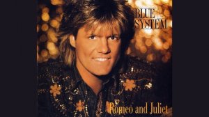 Blue System - Romeo & Juliet (Single, 1992)