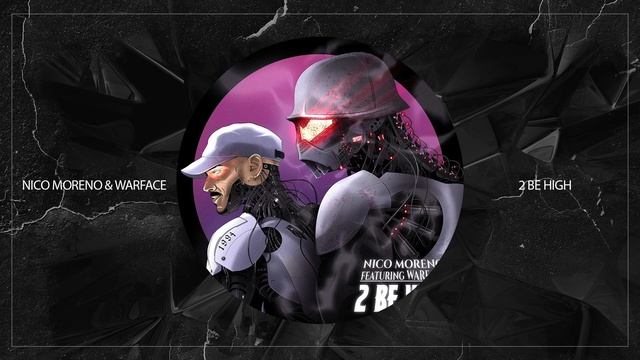Nico Moreno & Warface - 2 be High (Original Mix) смотреть онлайн