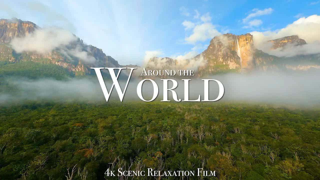 Around The World 4K - Scenic Relaxation Film With Calming Music