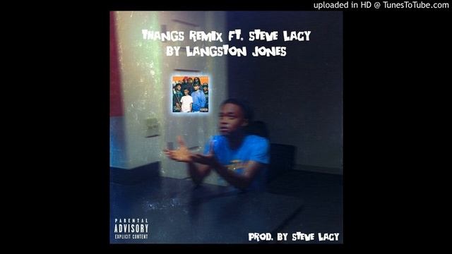 Langston Okinawa - Thangs Remix Feat Steve Lacy (Prod.by Steve Lacy) (Jones Days). смотреть онлайн