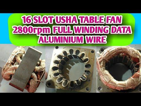 16 SLOT USHA TABLE FAN 2800RPM FULL WINDING DATA ALUMINIUM WIRE SANATAN KUMARI ELECTRONICS смотреть онлайн