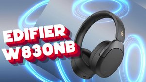Edifier W830NB вместо sony xm3