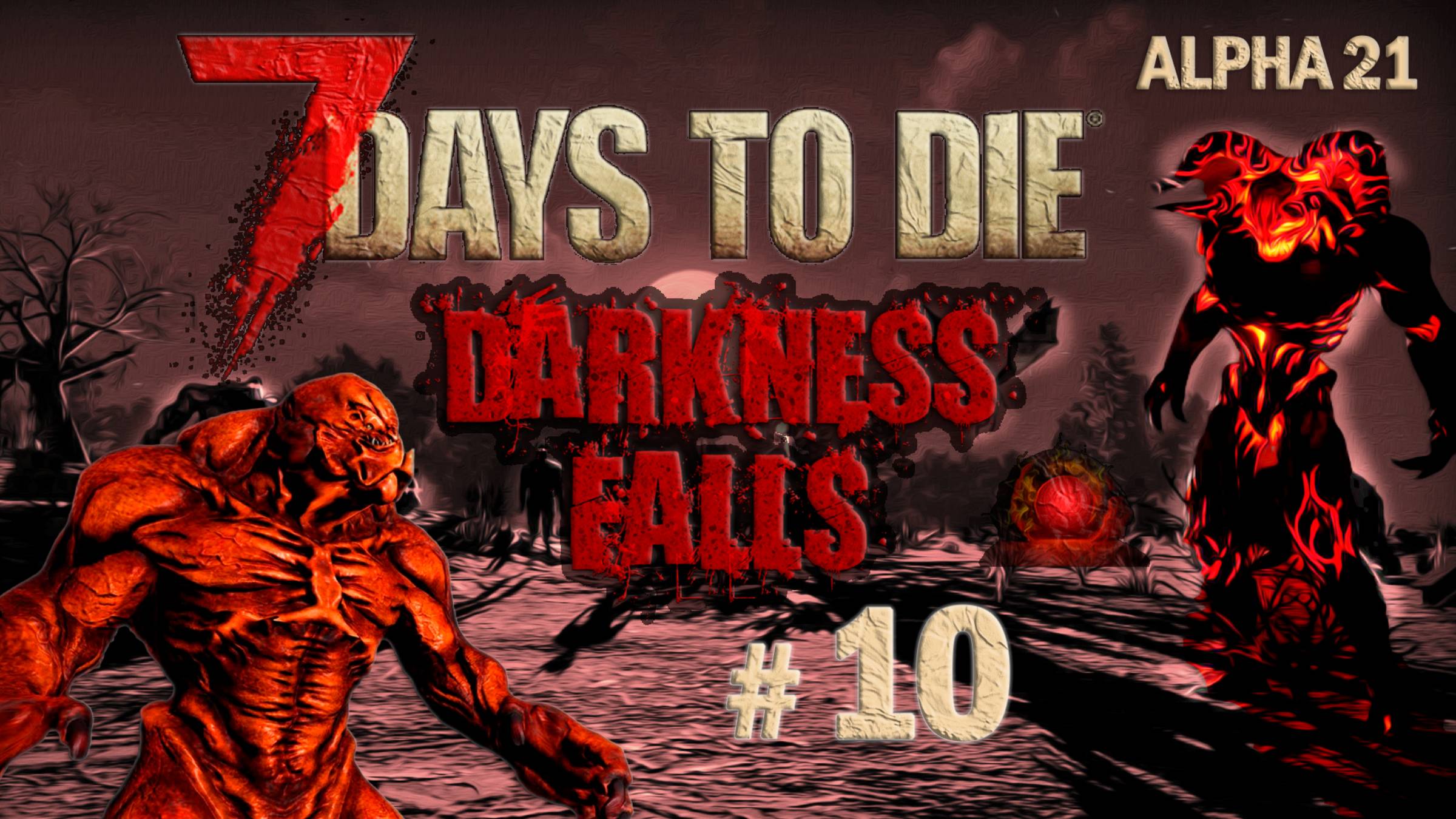 7 Days to Die Alpha 21 ⫽ Darkness Falls v5.0.1 ⫽ В поисках токарного станка ⫽ #10