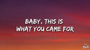 Calvin Harris - This Is What You Came For (Lyrics) ft. Rihanna