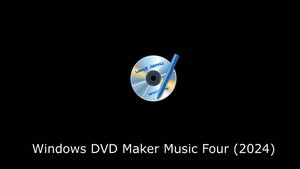 Windows DVD Maker Music Four (2024)