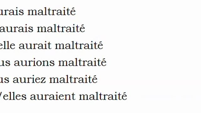 Изучение французского языка = Спряжение глаголов = Maltraiter смотреть онлайн