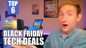 TOP 6 BLACK FRIDAY DEALS | Best Tech Deals of 2016