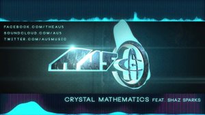 Au5 - Crystal Mathematics feat. Shaz Sparks