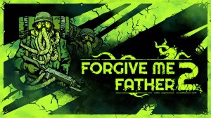 ПСИХЛЕЧЕБНИЦА Forgive Me Father 2