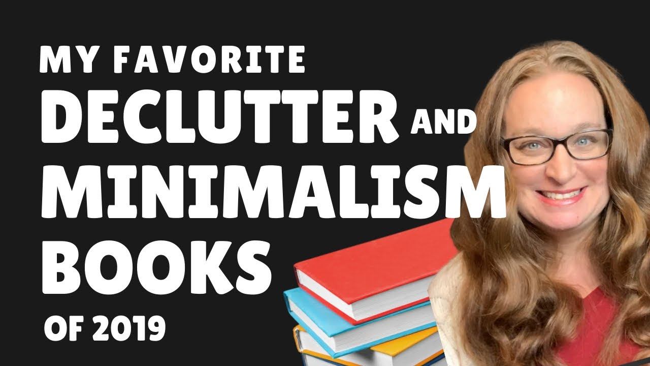 BEST BOOKS for DECLUTTER and MINIMALISM that I read in 2019 смотреть онлайн
