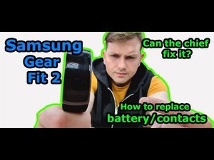 Faulty Samsung gear fit 2. How to replace battery and contacts. Can the chief fix it?