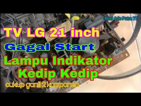 Service TV LG 21 inch Gagal Start Dan Lampu Indikator LED Kedip Kedip смотреть онлайн