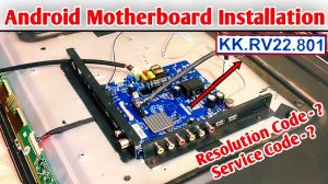 How To Install Android Motherboard In 40 Inch LED TV Model - KK.RV22.801