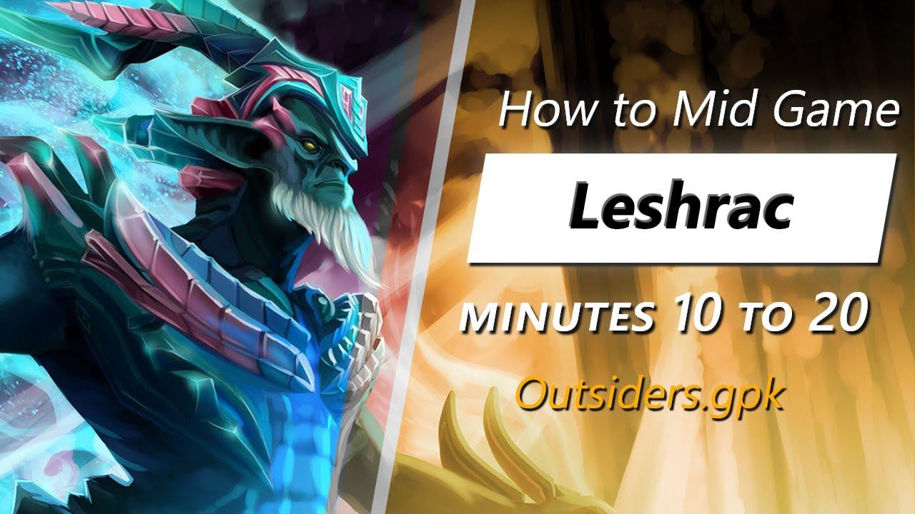 gpk mid game Leshrac | Minute 10 to 20