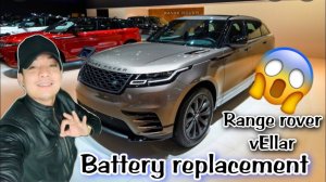 HOW TO REPLACE THE BATTERY OF RANGE ROVER VELAR