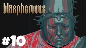 Blasphemous Gameplay Walkthrough Part 10 Our Lady of the Charred Visage Boss Fight!